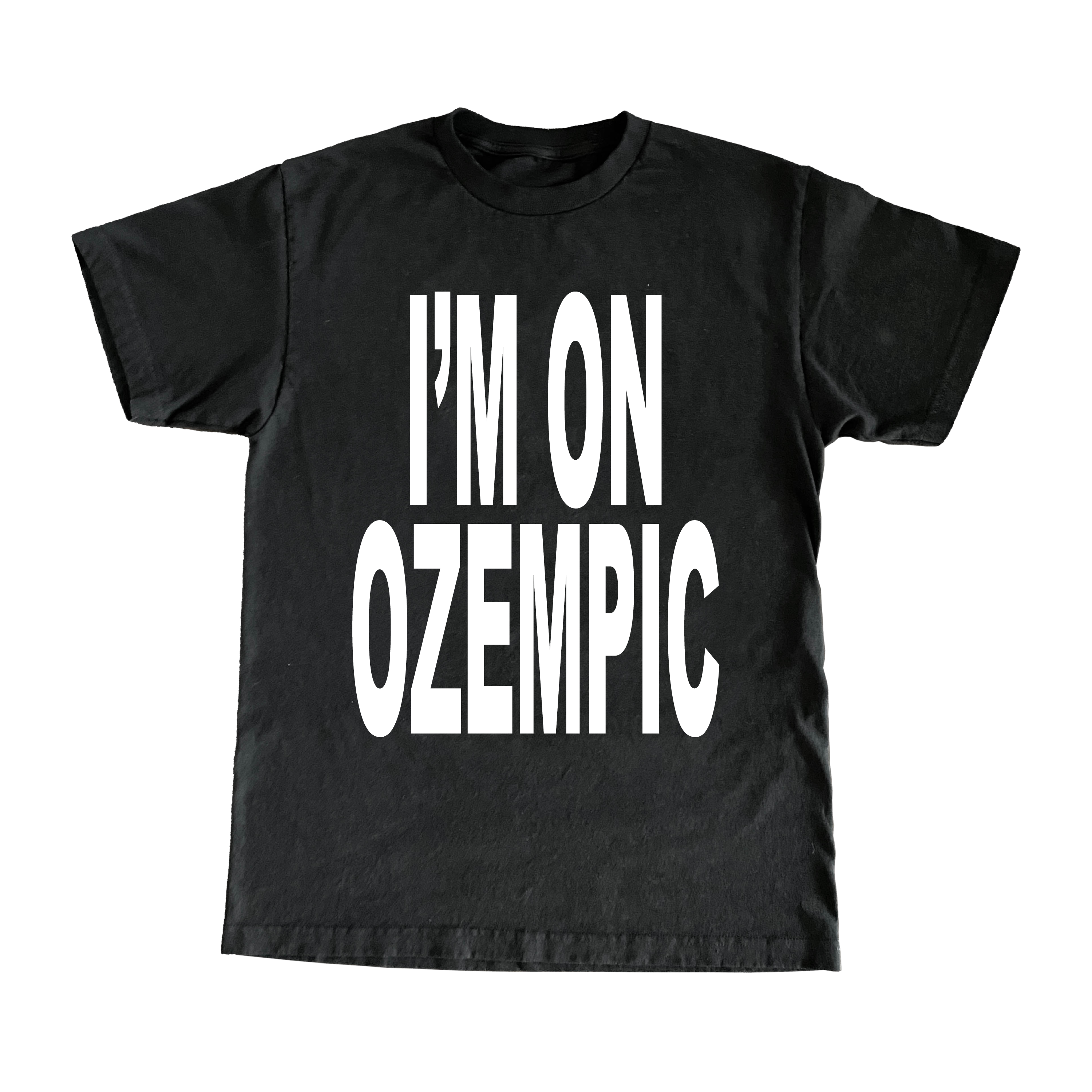 I'm On Ozempic T-Shirt