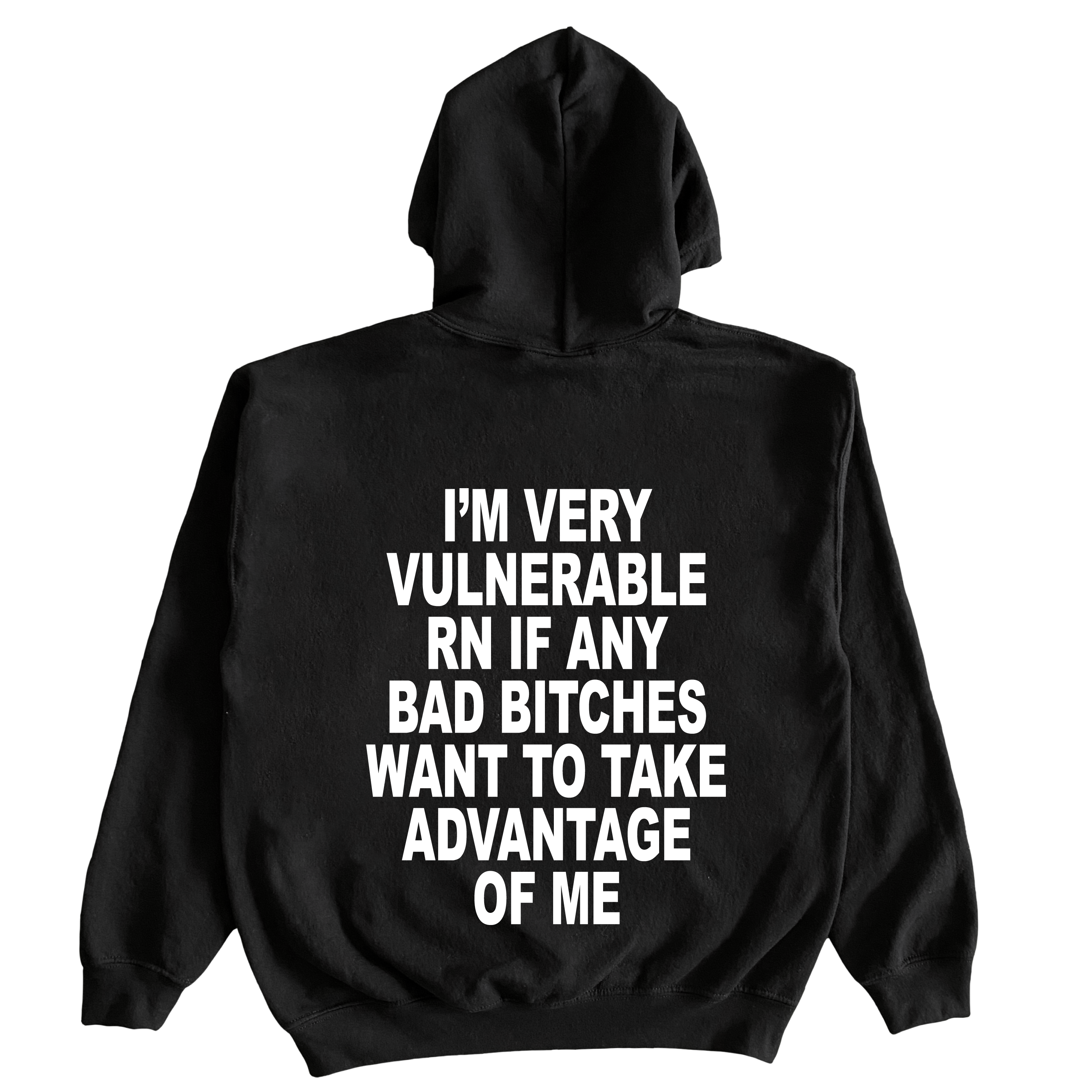 I'm Very Vulnerable Rn... Hoodie